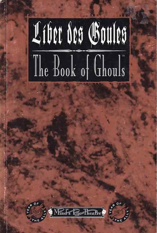 World of Darkness - Minds Eye Theatre - Liber Des Ghoules - The Book of Ghouls (Grade B) (Genbrug)